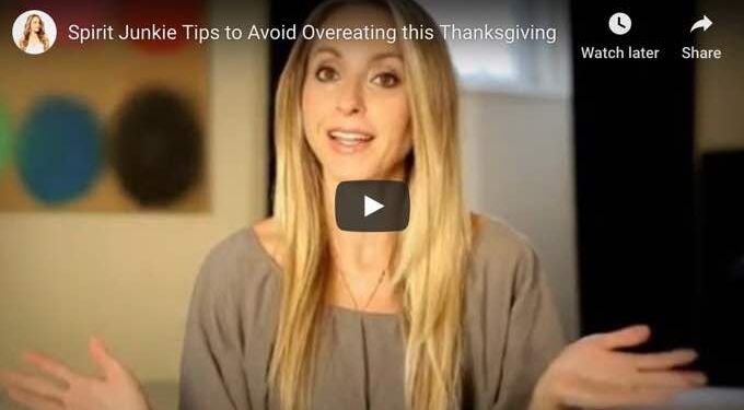 Tips to Avoid Overeating this Thanksgiving – Gabrielle Bernstein