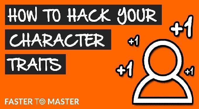 99 Character Traits: A List of Positive Character Traits to Develop