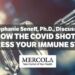 How COVID Shots Suppress Your Immune System | Dr. Joseph Mercola