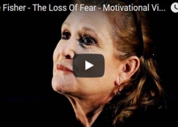 Morning Inspiration: How To Get Over Fear (Motivational Video with Carrie Fisher)