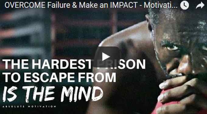 Morning Inspiration: How To Overcome Failure and Make an Impact (Motivational Video)