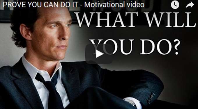 Morning Inspiration: How To Prove You Can Do It (Motivational Video)