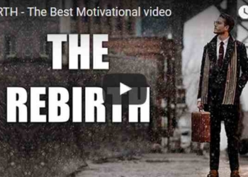 Morning Inspiration: How To Have a Rebirth (Motivational Video)