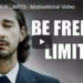 Morning Inspiration: How To Remove The Limits From Your Thinking (Motivational Video)