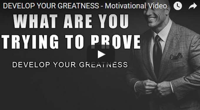 Morning Inspiration: How To Develop Your Greatness (Motivational Video)