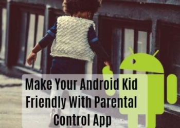 How to Make Your Android Phone Kid Friendly