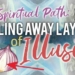 The Spiritual Path Is One Of Peeling Away Layers Of Illusion – Until You Discover Your True Self