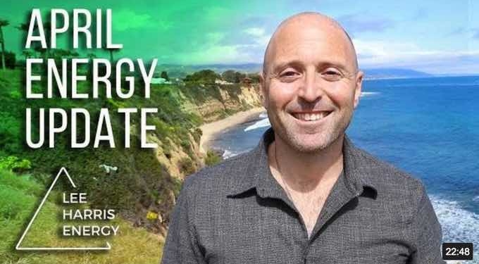 April 2019 #EnergyUpdate: Unexpected Events, Creative Energy on a High & The Past Meeting the Future | Lee Harris