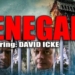 New Film “Renegade” About The Life of Legendary Conspiracy Researcher David Icke
