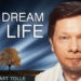 Eckhart Tolle: The Dream of Life and Success