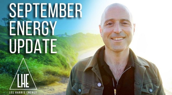 September 2019 Energy Update: Authentic Power Paradigm Shift | Lee Harris