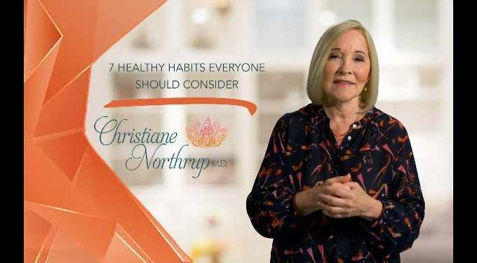 WATCH: 7 Healthy Habits Everyone Should Consider | Dr. Christiane Northrup