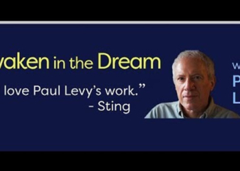 Dreaming the Virus to Heal the World – Paul Levy