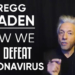 How We Can Defeat Coronavirus: ‘We Need To Help Our Bodies To Help Fight This Virus | Gregg Braden