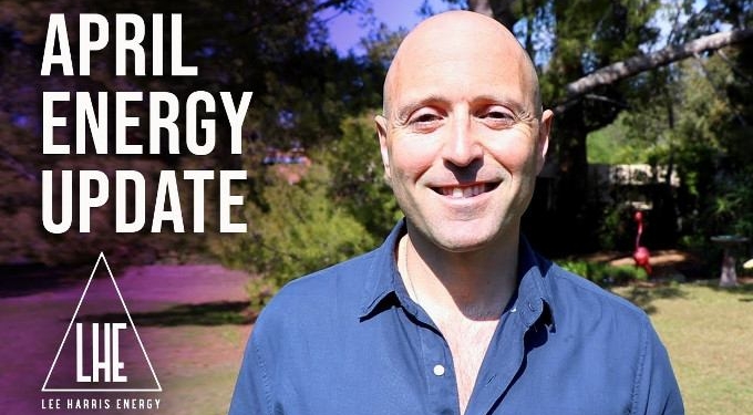 April 2020 Energy Update with Lee Harris