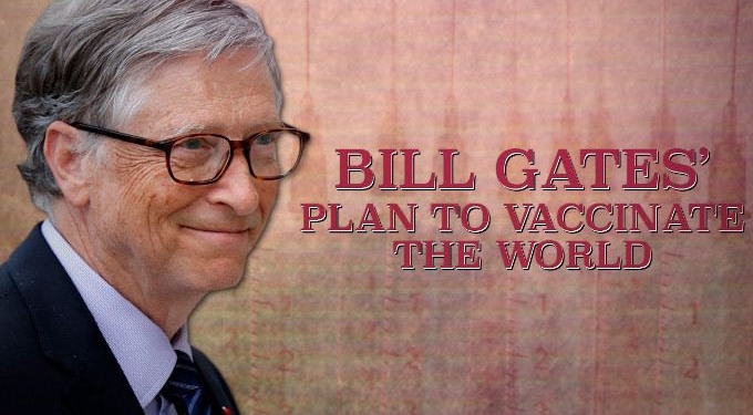 Bill Gates’ Plan to Vaccinate the World