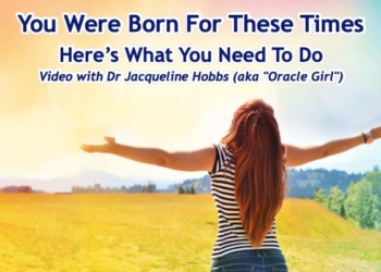 You Were Born For These Times: Here’s What You Need To Do | Oracle Girl