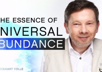 The Essence of Universal Abundance | Eckhart Tolle