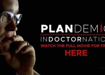 “Plandemic Indoctornation” – Watch & Then Share It With Everybody You Know