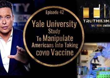 Yale Study To Manipulate Americans Into Taking C0VlD Vaccine