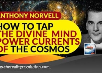 Anthony Norvell How To Tap The Divine Mind Power Currents Of The Cosmos
