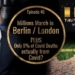 Millions March in Berlin and London PLUS Only 6% of C0VlD Deaths Actually from C0VlD?