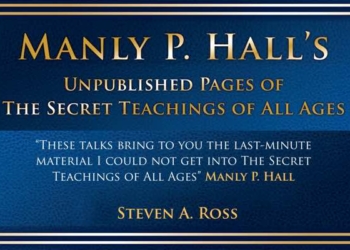 What the World Has Been Missing from Manly P. Hall (“Last Minute Material that Arrived Late to the Printer”)
