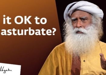 Is it OK to Masturbate? – Sadhguru Answers