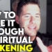 The Keys To Spiritual Awakening