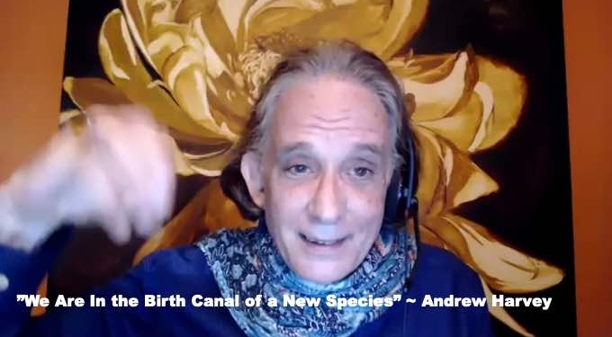 WATCH THIS: Radical Regeneration: Birthing the New Human in the Age of Extinction | Andrew Harvey