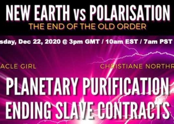 Global Planetary Purification: The End of the Old Order (Tuesday, Dec 22, 2020 @ 3pm GMT / 10am EST / 7am PST)
