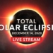 Dec 14 Total Solar Eclipse – Watch Live Stream Beginning at 8:33am EST / 5:33am PST