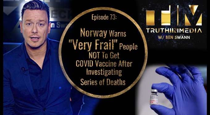 55 Vaccine Deaths Reported in U.S. + Norway Warns Very Frail People NOT To Get C0VlD Vaccine