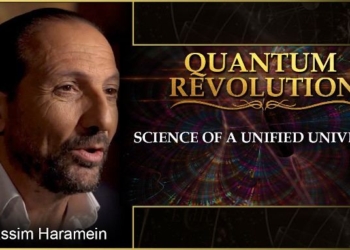 Nassim Haramein’s Quantum Revolution: Science of a Unified Universe