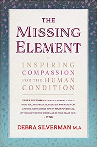 The Elements in Practice (Excerpt from: “The Missing Element: Inspiring Compassion for the Human Condition”)