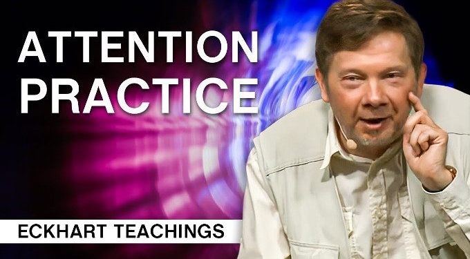 The Importance of Attention Practice | Eckhart Tolle Teachings