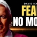 Fear NO More: The Spell Has Been Broken and We Cannot Be Stopped | David Icke