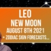 Leo New Moon August 8th 2021 + Zodiac Sign Forecasts