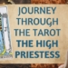 The High Priestess Tarot Meaning Upright & Reversed Past, Present & Future Love, Money, Spirituality