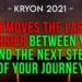 KRYON Removes The Last Barrier Between You And The Next Step Of Your Journey