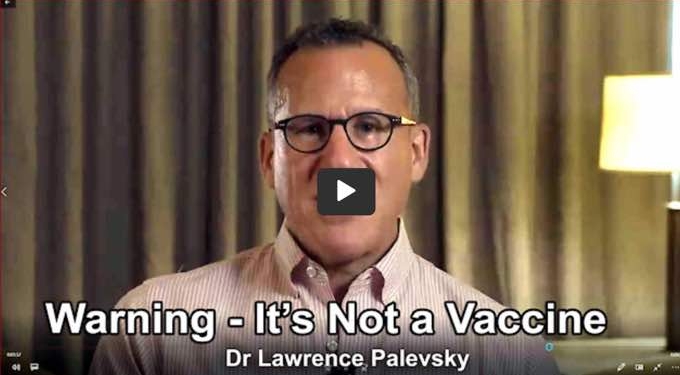 IT’S NOT A VACCINE: The Jab Meets NONE of the 5 Criteria for a Vaccine (Dr. Lawrence Palevsky)