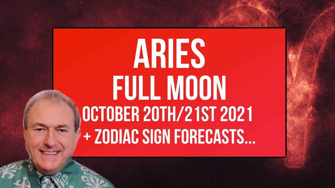 Aries Full Moon – 20th/21st October 2021 + FREE Zodiac Forecasts