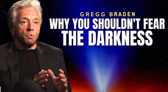 Gregg Braden: Why You Shouldn’t Fear the Darkness