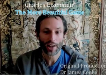 We Are Awakening From the Drama We’re In and Preparing To Play New Roles in a Non-Dual World | Charles Eisenstein