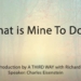 What Is Mine To Do? | Charles Eisenstein