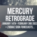 Mercury Retrograde 14th January – 3rd February 2022 + Zodiac Forecasts