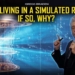 WATCH: Are We Living in a Simulated Reality? If So, Why? | Gregg Braden