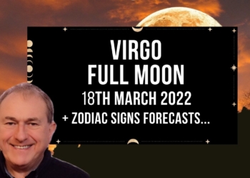 Virgo Full Moon Moon 18th March 2022 Astrology + Zodiac Forecasts