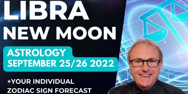 Libra New Moon 25th/26th September 2022 Astrology + Zodiac Sign Forecasts