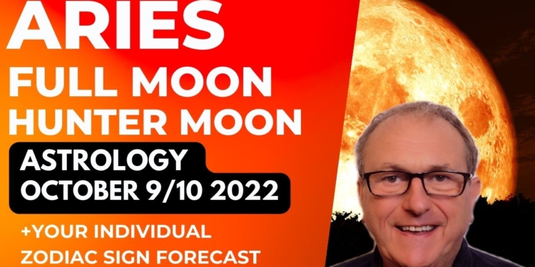 Aries Full Moon/Hunter Moon 9th/10th October 2022 Astrology + Zodiac Sign Forecasts